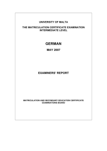 GERMAN MAY 2007 EXAMINERS’ REPORT UNIVERSITY OF MALTA