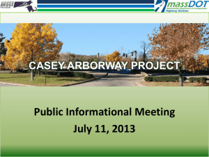 Public Informational Meeting July 11, 2013  CASEY ARBORWAY PROJECT