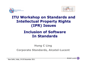 ITU Workshop on Standards and Intellectual Property Rights (IPR) Issues Inclusion of Software