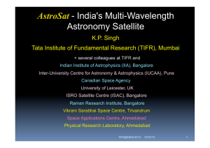 AstroSat  - India's Multi-Wavelength K.P. Singh