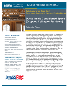 Ducts Inside Conditioned Space [Dropped Ceiling or Fur-down]  Building America Case Study