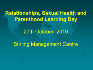 Relationships, Sexual Health and Parenthood Learning Day 27th October  2010