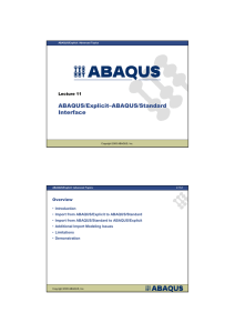 ABAQUS/Explicit–ABAQUS/Standard Interface Lecture 11 Overview