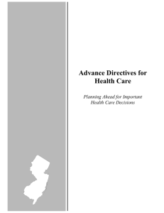 Advance Directives for Health Care Planning Ahead for Important Health Care Decisions