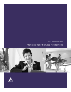 Planning Your Service Retirement Your CalPERS Benefits