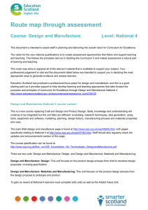 Route map through assessment  Course: Design and Manufacture Level: National 4