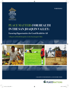 Place Matters for HealtH in tHe san Joaquin Valley: