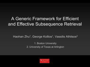 A Generic Framework for Efficient and Effective Subsequence Retrieval Haohan Zhu