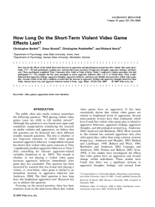 How Long Do the Short-Term Violent Video Game Effects Last? Christopher Barlett