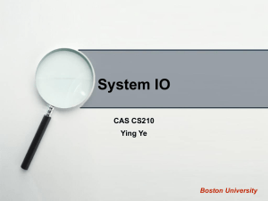 System IO CAS CS210 Ying Ye Boston University