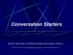 Conversation Starters  Career Services | California State University, Fresno ●
