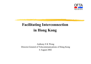 Facilitating Interconnection in Hong Kong Anthony S K Wong