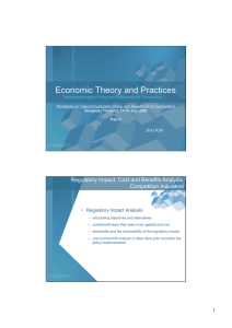 Economic Theory and Practices Regulatory Impact: Cost and Benefits Analysis, Competition Indicators