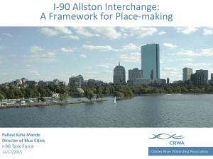 I-90 Allston Interchange: A Framework for Place-making  Charles River Watershed Association