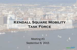 Kendall Square Mobility Task Force Meeting #3 September 8, 2015