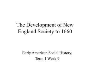 The Development of New England Society to 1660 Early American Social History,