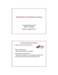 Data Mining II: Classification Learning Computer Science 105 Boston University