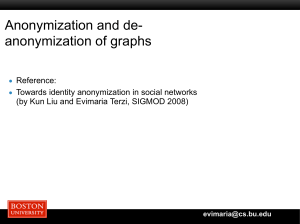 Anonymization and de- anonymization of graphs