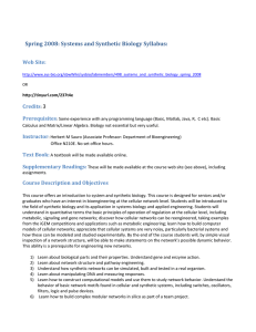   Spring 2008: Systems and Synthetic Biology Syllabus:  3  Web Site:  Credits