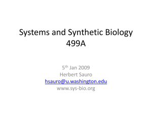 Systems and Synthetic Biology 499A 5 Jan 2009