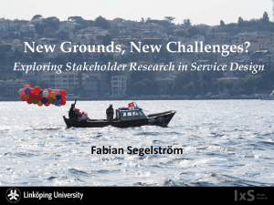 New Grounds, New Challenges? Fabian Segelström Exploring Stakeholder Research in Service Design
