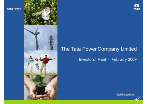 The Tata Power Company Limited Investors’ Meet  - February 2009 1