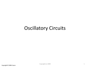 Oscillatory Circuits Copyright (c) 2008 1 Copyright © 2008: Sauro