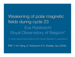 Weakening of polar magnetic fields during cycle 23 Eva Robbrecht