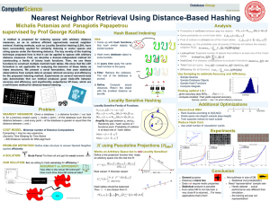 Nearest Neighbor Retrieval Using Distance-Based Hashing supervised by Prof George Kollios