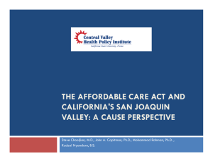 THE AFFORDABLE CARE ACT AND CALIFORNIA'S SAN JOAQUIN VALLEY: A CAUSE PERSPECTIVE
