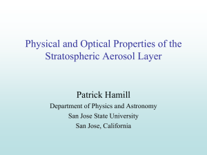 Physical and Optical Properties of the Stratospheric Aerosol Layer Patrick Hamill