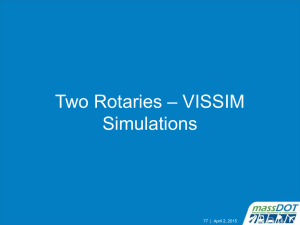 Two Rotaries – VISSIM Simulations 77 |  April 2, 2015