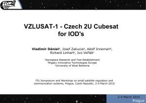 VZLUSAT-1 - Czech 2U Cubesat for IOD's Vladimír Dániel , Josef Zakucia