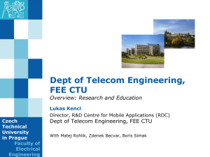 Dept of Telecom Engineering, FEE CTU Dept of Telecom Engineering, FEE CTU