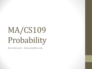 MA/CS109 Probability Brian Borucki –