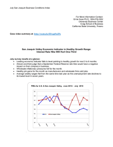 July San Joaquin Business Conditions Index  For More Information Contact: