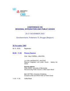 CONFERENCE ON 20 November 2003 REGIONAL INTEGRATION AND PUBLIC GOODS