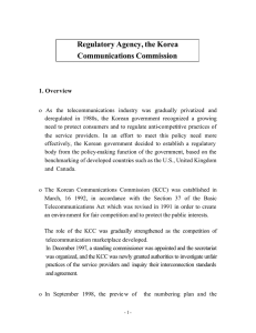 Regulatory Agency, the Korea Communications Commission 1. Overview
