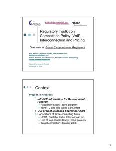 Regulatory Toolkit on Competition Policy, VoIP, Interconnection and Pricing Global Symposium for Regulators