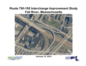 Route 79/I-195 Interchange Improvement Study Fall River, Massachusetts January 15, 2010