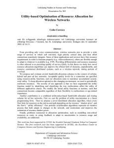 Utility-based Optimisation of Resource Allocation for Wireless Networks Calin Curescu