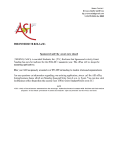 (FRESNO, Calif.)- Associated Students, Inc. (ASI) discloses that Sponsored Activity... Funding has now been closed for the 2014-2015 academic year.... FOR IMMEDIATE RELEASE:
