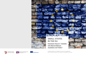 PROGRAMME SMALL STATES IN THE EU: PASSIVE POLICY TAKERS