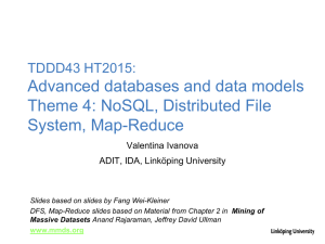 Advanced databases and data models Theme 4: NoSQL, Distributed File System, Map-Reduce