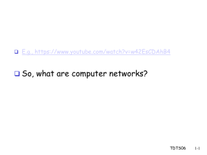So, what are computer networks?  E.g.,