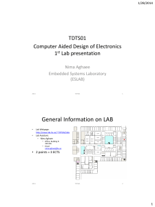 General Information on LAB TDTS01 Computer Aided Design of Electronics 1