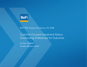 Customer-Focused Investment Advice: Constructing Preferences for Outcomes by Dan Goldstein
