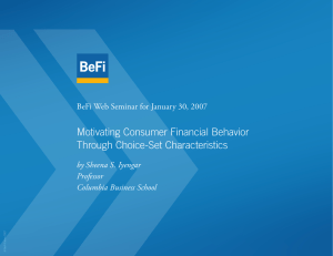 Motivating Consumer Financial Behavior Through Choice-Set Characteristics by Sheena S. Iyengar
