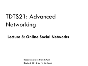 TDTS21: Advanced Networking Lecture 8: Online Social Networks