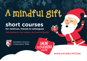 A mindful gift short courses www.um.edu.mt/clas for relatives, friends &amp; colleagues